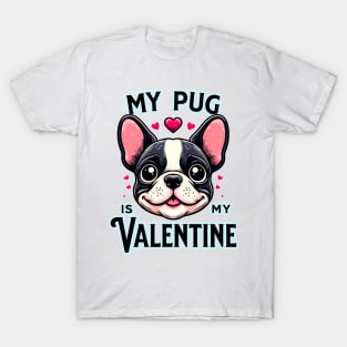 My Pug Print Art illustration Valentine dog Pug, Valentines gift T-Shirt